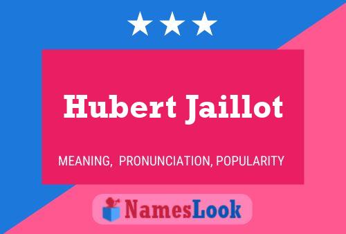 ملصق اسم Hubert Jaillot