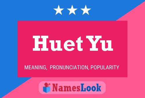 ملصق اسم Huet Yu