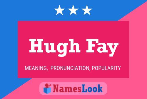 ملصق اسم Hugh Fay