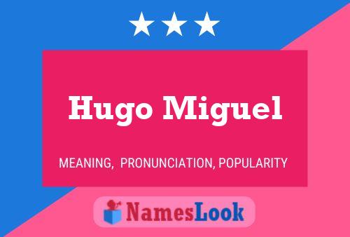 ملصق اسم Hugo Miguel