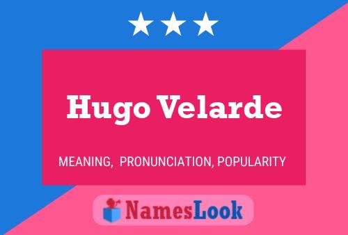 ملصق اسم Hugo Velarde