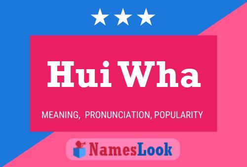 ملصق اسم Hui Wha