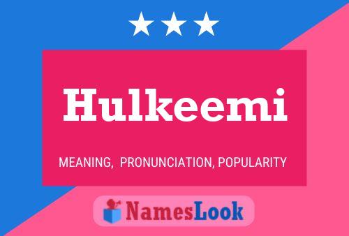 ملصق اسم Hulkeemi