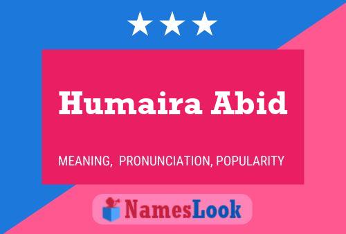 ملصق اسم Humaira Abid