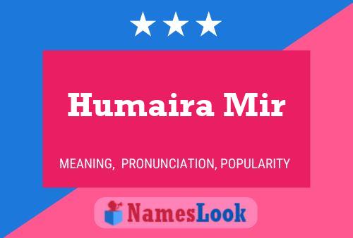 ملصق اسم Humaira Mir