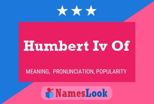 ملصق اسم Humbert Iv Of