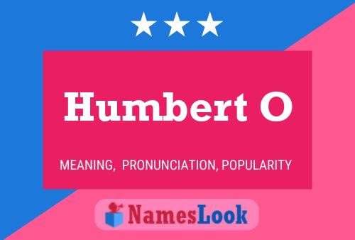 ملصق اسم Humbert O