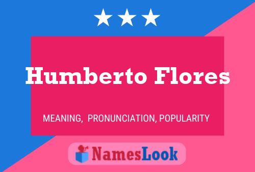 ملصق اسم Humberto Flores