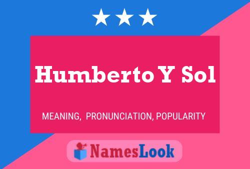 ملصق اسم Humberto Y Sol