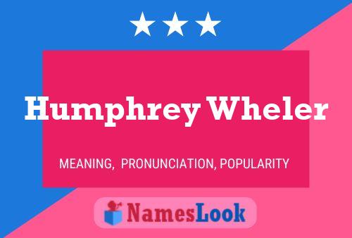 ملصق اسم Humphrey Wheler