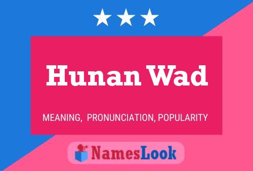 ملصق اسم Hunan Wad