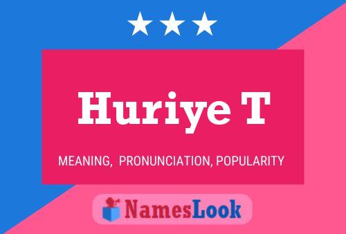 ملصق اسم Huriye T