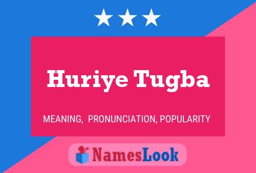 ملصق اسم Huriye Tugba