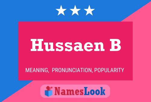 ملصق اسم Hussaen B