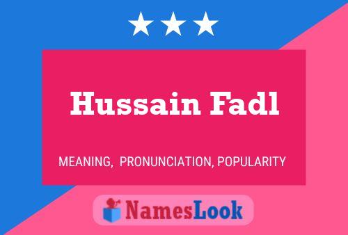 ملصق اسم Hussain Fadl