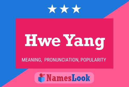 ملصق اسم Hwe Yang