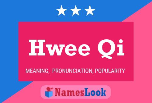 ملصق اسم Hwee Qi