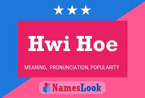 ملصق اسم Hwi Hoe