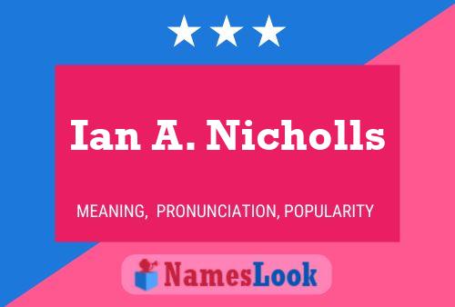 ملصق اسم Ian A. Nicholls