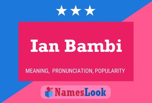 ملصق اسم Ian Bambi