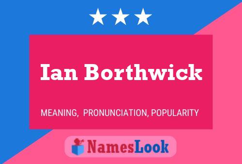 ملصق اسم Ian Borthwick