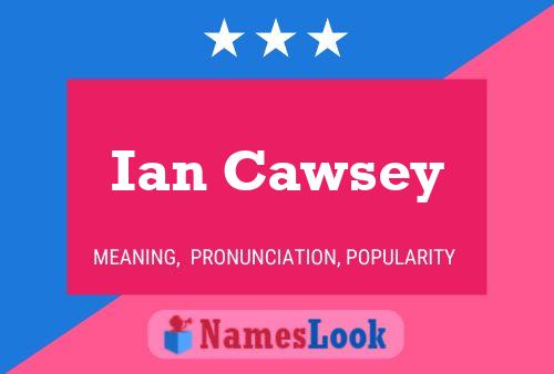 ملصق اسم Ian Cawsey