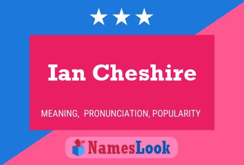 ملصق اسم Ian Cheshire