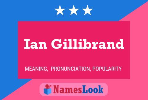 ملصق اسم Ian Gillibrand