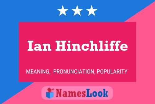 ملصق اسم Ian Hinchliffe