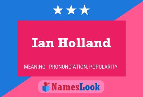 ملصق اسم Ian Holland