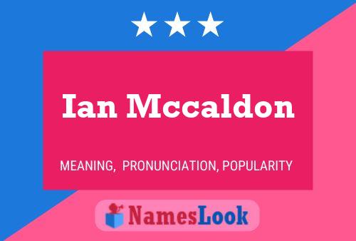 ملصق اسم Ian Mccaldon