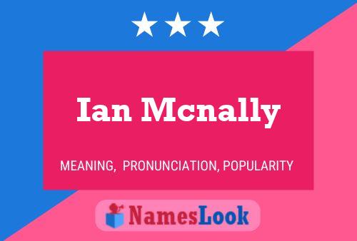 ملصق اسم Ian Mcnally