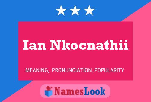 ملصق اسم Ian Nkocnathii