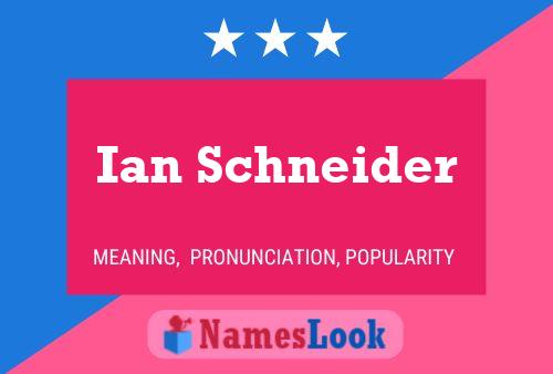 ملصق اسم Ian Schneider