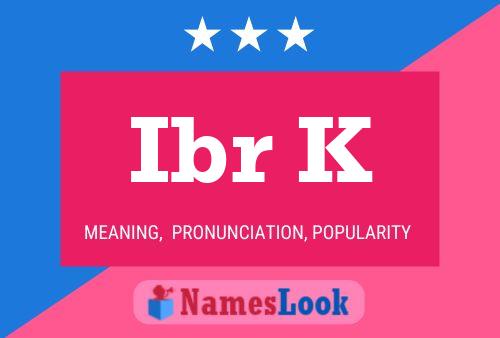 ملصق اسم Ibr K