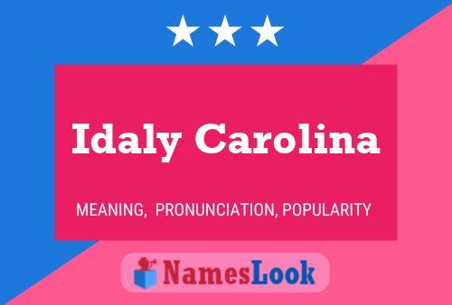 ملصق اسم Idaly Carolina