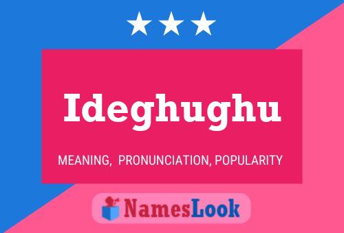 ملصق اسم Ideghughu