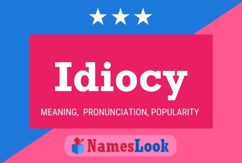 ملصق اسم Idiocy