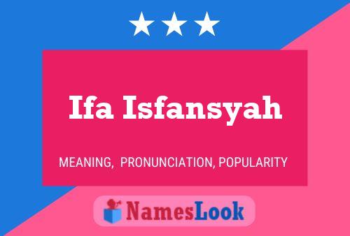 ملصق اسم Ifa Isfansyah