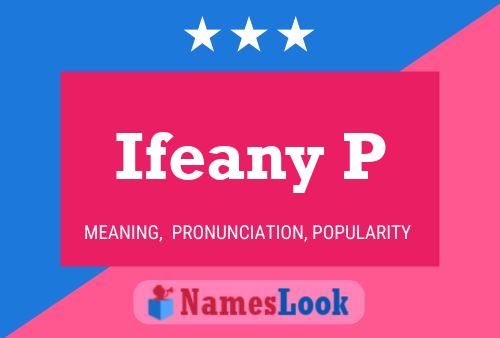 ملصق اسم Ifeany P