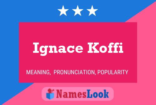 ملصق اسم Ignace Koffi