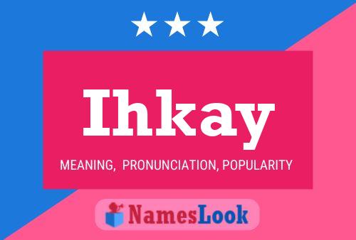 ملصق اسم Ihkay