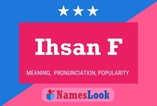 ملصق اسم Ihsan F