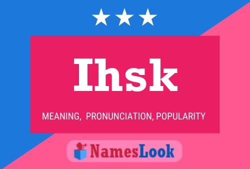 ملصق اسم Ihsk