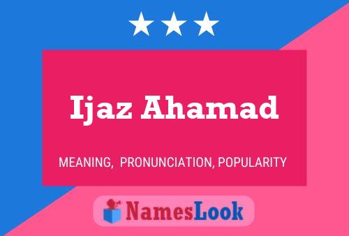 ملصق اسم Ijaz Ahamad