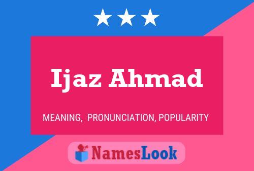 ملصق اسم Ijaz Ahmad