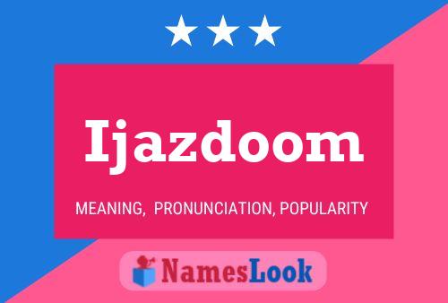 ملصق اسم Ijazdoom