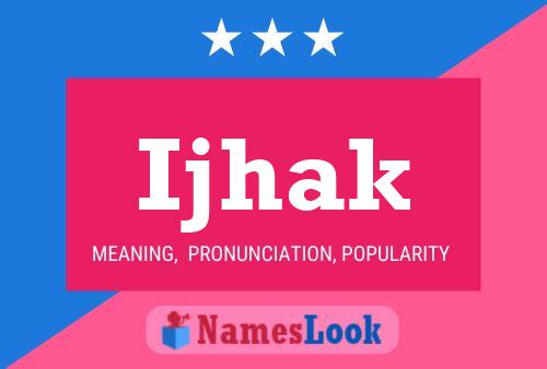 ملصق اسم Ijhak