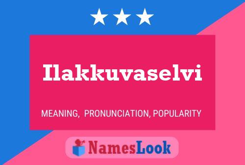 ملصق اسم Ilakkuvaselvi