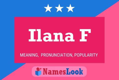 ملصق اسم Ilana F